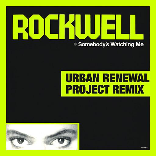 Somebody's Watching Me (Urban Renewal Project Remix)